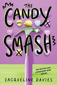 The Candy Smash by Jacqueline Davies, 9780544225008
