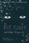 The Blue Flower (A Novel) by Penelope Fitzgerald, 9780544359451