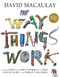 The Way Things Work: Newly Revised Edition by David Macaulay, 9780544824386