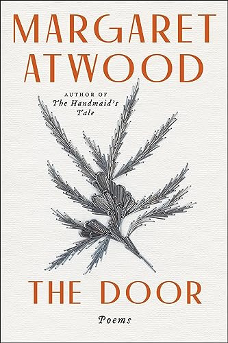 The Door (Poems) by Margaret Atwood, Phoebe Larmore, 9780547237701