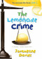 The Lemonade Crime - 9780547722375 by Jacqueline Davies, 9780547722375