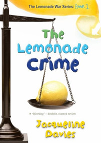 The Lemonade Crime - 9780547722375 by Jacqueline Davies, 9780547722375