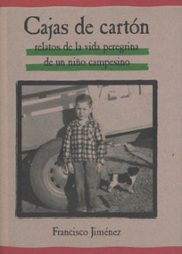 Cajas de cartón (The Circuit (Spanish Edition)) by Francisco Jiménez, 9780618226160