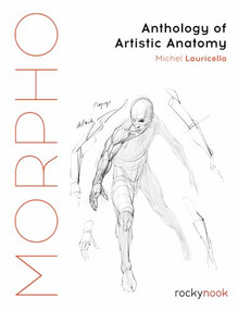 Morpho: Anthology of Artistic Anatomy by Michel Lauricella, 9798888144756