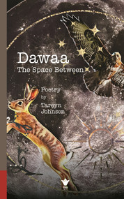 Dawaa (The Space Between) by Tareyn Johnson, Tareyn Johnson, 9780776645193