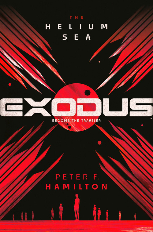 Exodus: The Helium Sea by Peter F. Hamilton, 9780593357699