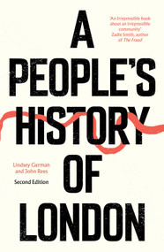 A People's History of London - 9781836742579 by Lindsey German, John Rees