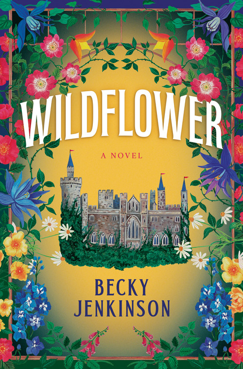 Wildflower (A Novel) - 9798217095216 by Becky Jenkinson, 9798217095216