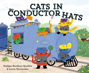 Cats in Conductor Hats (A Train Adventure) - 9780593706879 by Sudipta Bardhan-Quallen, Leeza Hernandez, 9780593706879