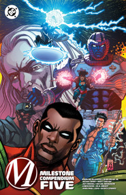 Milestone Compendium Five by Dwayne McDuffie, John Paul Leon, 9781799508328