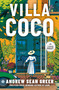 Villa Coco (A Novel) - 9798217347018 by Andrew Sean Greer, 9798217347018