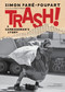 Trash! (A Garbageman's Story) by Simon Pare-Poupart, Pablo Strauss, 9781685892494