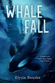 Whale Fall - 9780593859216 by Elysia Rourke, 9780593859216