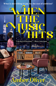 When the Music Hits (A Novel) - 9780593874196 by Amber Oliver