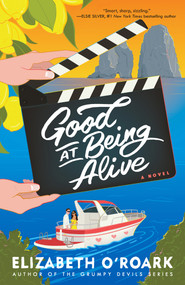 Good at Being Alive (A Novel) by Elizabeth O'Roark, 9798217298068