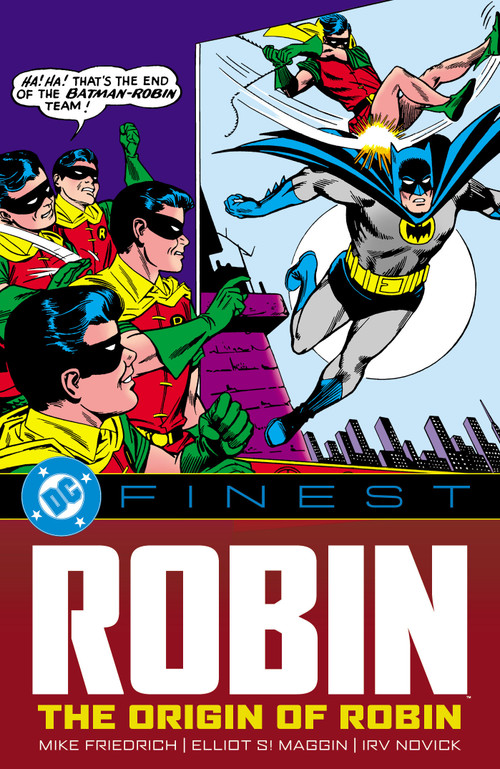 DC Finest: Robin: The Origin of Robin by Mike Friedrich, Sheldon Moldoff, Henry Boltinoff, John Broome, Mike Friedrich, 9781799508298