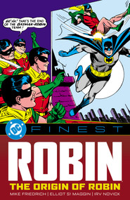 DC Finest: Robin: The Origin of Robin by Mike Friedrich, Sheldon Moldoff, Henry Boltinoff, John Broome, Mike Friedrich, 9781799508298