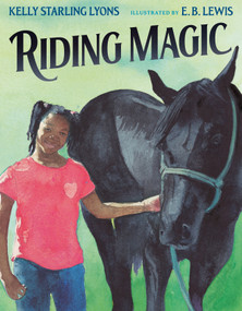 Riding Magic by Kelly Starling Lyons, E. B. Lewis, 9780593323953