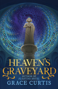 Heaven's Graveyard by Grace Curtis, 9780756419844