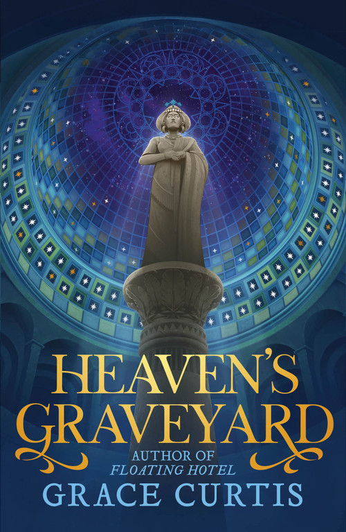 Heaven's Graveyard by Grace Curtis, 9780756419844