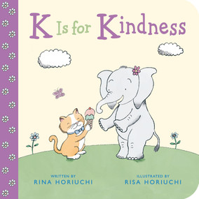 K Is for Kindness - 9798217042050 by Rina Horiuchi, Risa Horiuchi, 9798217042050