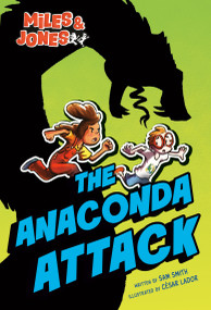 Miles and Jones #1: The Anaconda Attack ((A Graphic Novel)) - 9798217119738 by Sam Smith, César Lador, 9798217119738