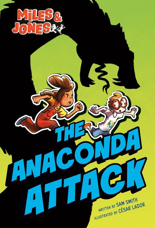 Miles and Jones #1: The Anaconda Attack ((A Graphic Novel)) - 9798217119738 by Sam Smith, César Lador, 9798217119738