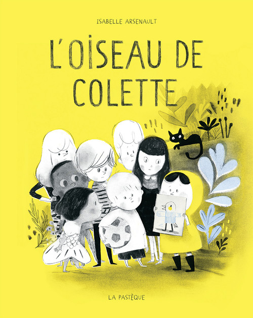 L' oiseau de Colette (French Edition) by Isabelle Arsenault, 9782897770150