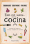 Esto me suena... en la cocina ((That rings my bell... in the kitchen - Spanish Edition)) by José Antonio García Muñoz, Sergio Fernández Luque, 9788491396192
