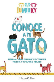 Conoce a tu gato (Spanish Edition) by Mediaset IUMIUKY, 9788491396529