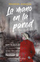 La mano en la pared (El caso Vermont) ((The Hand on the Wall (Truly Devious Book 3) - Spanish Edition)) by Maureen Johnson, 9788418279980