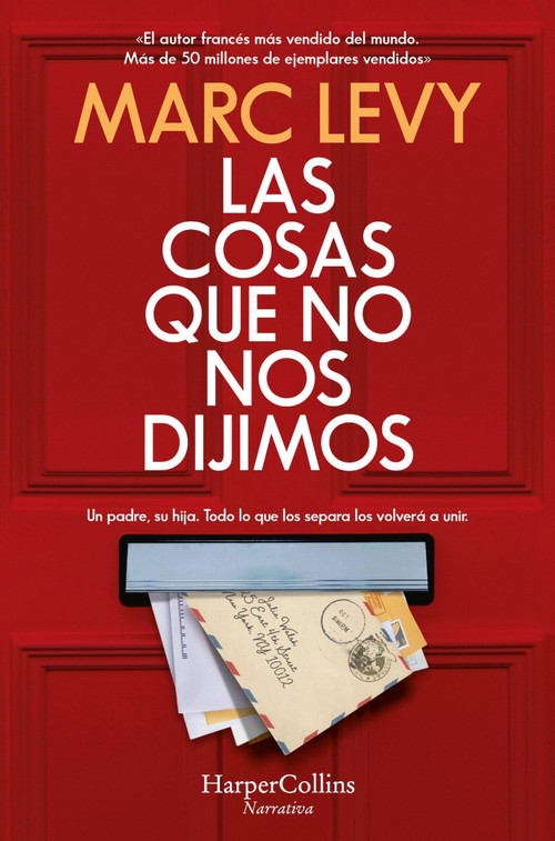 Las cosas que no nos dijimos (All Those Things We Never Said) (Spanish Edition) by Marc Levy, 9788418623479