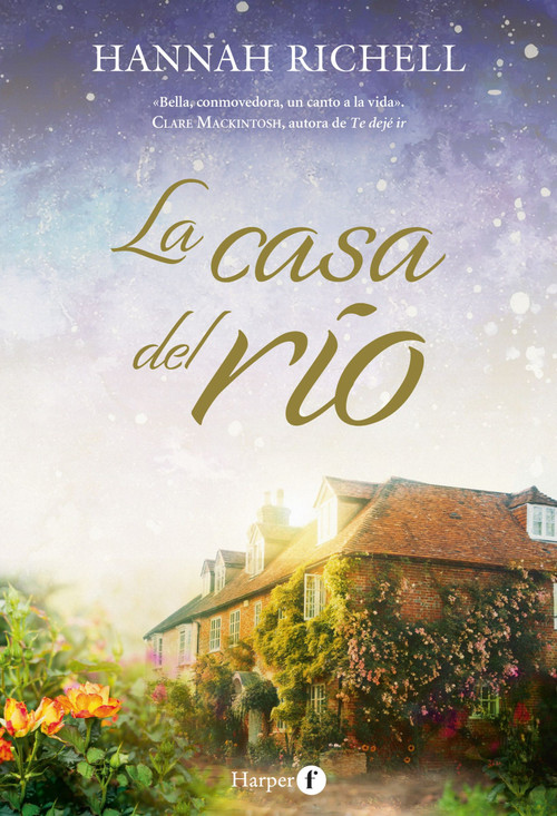 La casa del río (The River Home) (Spanish Edition) by Hannah Richell, 9788418976131