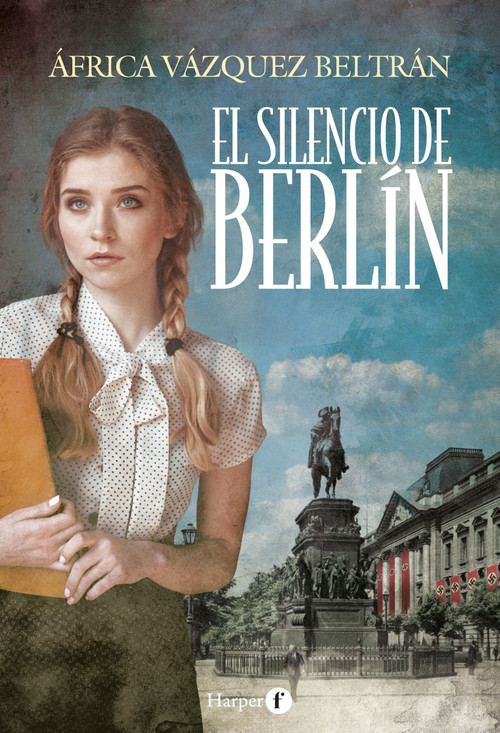 El silencio de Berlín (The silence of Berlin) (Spanish Edition) by África Vázquez Beltrán, 9788418976148