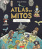 Atlas de mitos (Myth Atlas) (Spanish Edition) by Thiago de Moraes, 9788417222208