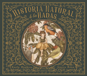 Historia natural de las hadas (Natural History of Fairies) (Spanish Edition) by Emily Hawkins, Jessica Roux, 9788418279058