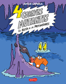 4 cobayas mutantes. La bestia de las profundidades ((4 guinea pigs. The beast of the deep - Spanish Edition)) by Artur Laperla, 9788418279614