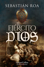 El ejército de Dios (The God's Army) (Spanish Edition) by Sebastián Roa, 9788418623769