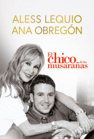 El chico de las musarañas (Spanish Edition) by Ana Obregón, Aless Lequio, 9788419883117