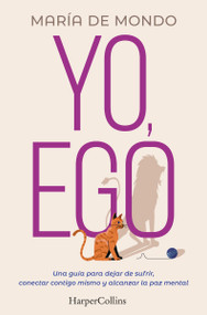 Yo, Ego (Spanish Edition) by María de Mondo, 9788491397731