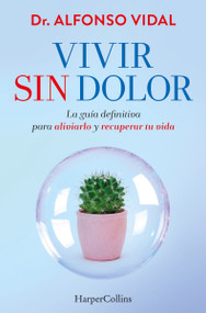 Vivir sin dolor (Spanish Edition) by Alfonso Vidal, 9788491397762