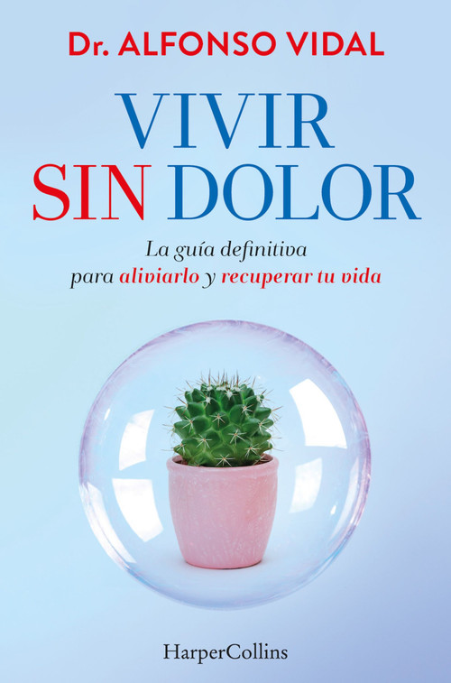 Vivir sin dolor (Spanish Edition) by Alfonso Vidal, 9788491397762