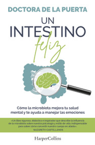 Un intestino feliz (A Happy Intestine) (Spanish Edition) by Doctora de la Puerta, 9788491398974