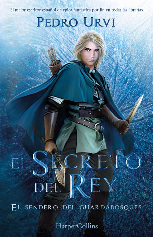 El Secreto del Rey (The King's Secret) (El Sendero del Guardabosques, Libro 2 (Path of the Ranger, Book 2)) (Spanish Edition) by Pedro Urvi, 9788491399711