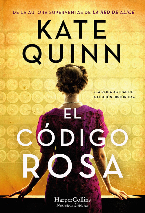 El código rosa (The Rose Code) (Spanish Edition) by Kate Quinn, 9788491397496