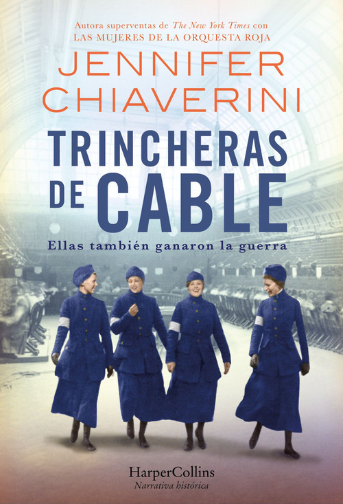 Trincheras de cable (Switchboard Soldiers) (Spanish Edition) by Jennifer Chiaverini, 9788491398585