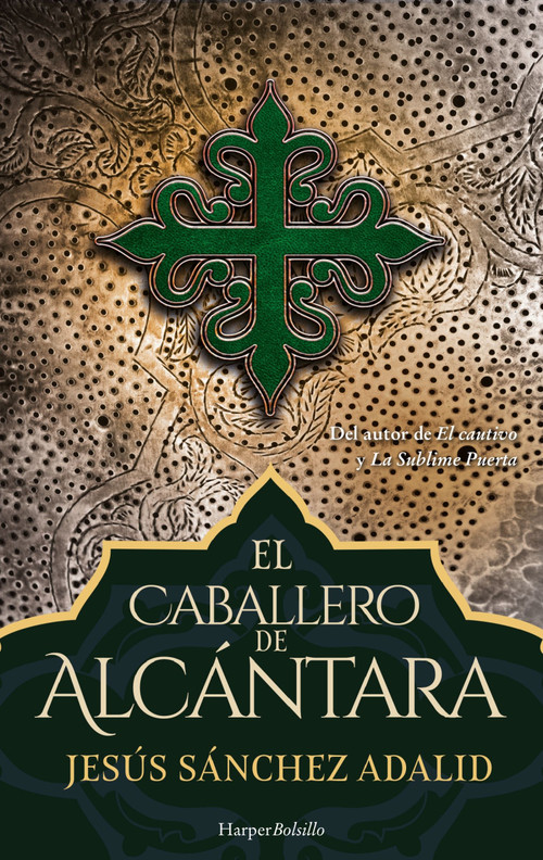 El caballero de Alcántara (The Knight of Alcantara) (Spanish Edition) by Jesús Sánchez Adalid, 9788419883964