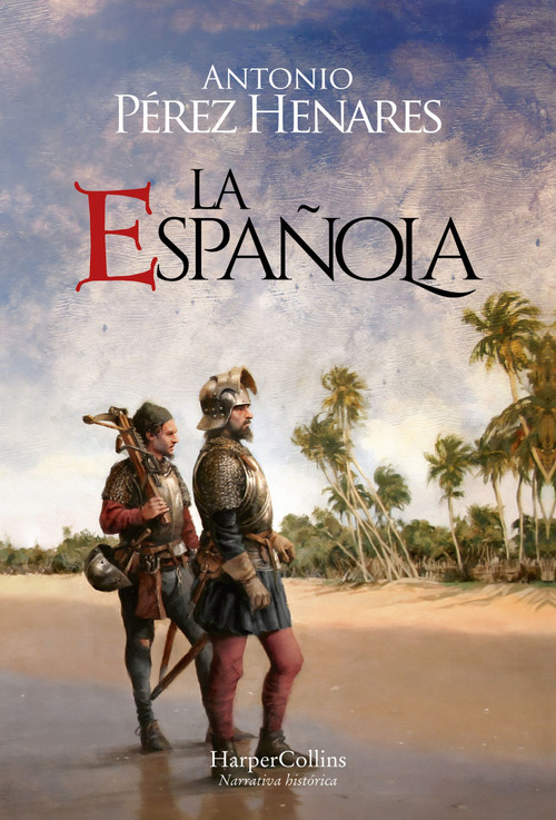 La Española (The Hispaniola Island) (Spanish Edition) by Antonio Pérez Henares, 9788419883940