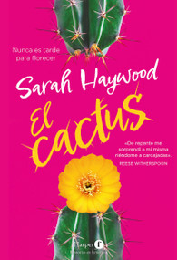 El cactus (The Cactus) (Spanish Edition) by Sarah Haywood, 9788418976209
