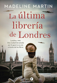 La última librería de Londres (The Last Bookshop in London) (Spanish Edition) by Madeline Martin, 9788418976438
